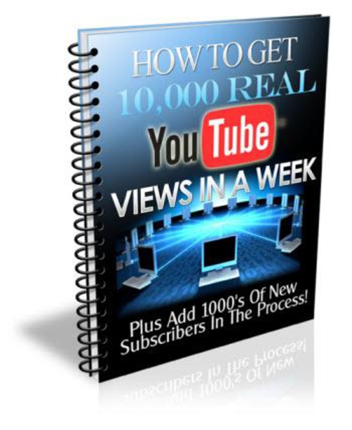 Product picture How to Get 10,000 REAL Youtube Views In A Week 